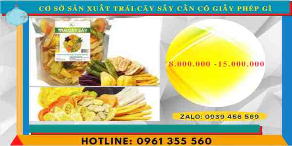 Chi phí xin giấy ATTP cho cơ sở sản xuất trái cây sấy