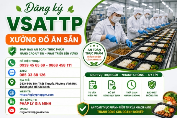 Thủ tục giấy VSATTP cho xưởng sản xuất đồ ăn sẵn – Điều kiện, hồ sơ, chi phí mới nhất